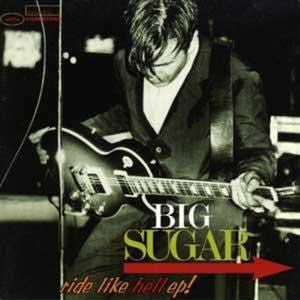 Big Sugar : Ride Like Hell EP! (CD, EP, Promo)