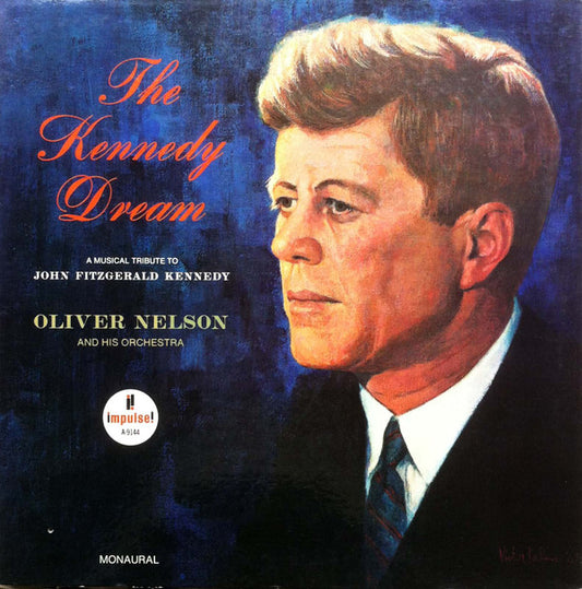 Oliver Nelson And His Orchestra : The Kennedy Dream (LP, Album, Mono, Gat)