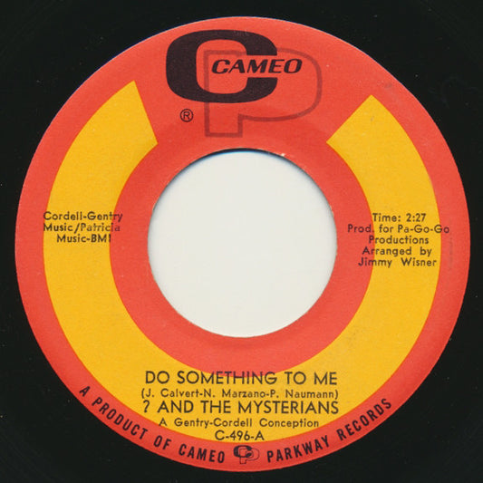 ? & The Mysterians : Do Something To Me / Love Me Baby (Cherry July) (7", Single)