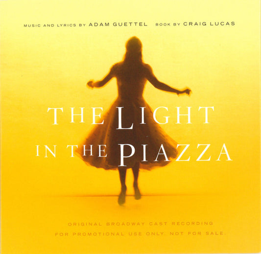 Adam Guettel, Victoria Clark, Kelli O'Hara : The Light In The Piazza (Original Broadway Cast Recording) (CD, Album, Promo)