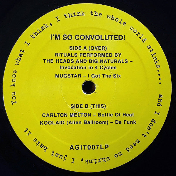 The Heads (2) & The Big Naturals / Mugstar / Carlton Melton / Koolaid (2) : I'm So Convoluted! (12", Comp, Ltd)