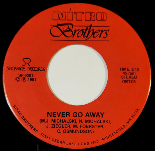 Nitro Brothers : Never Go Away / Up All Night (7")