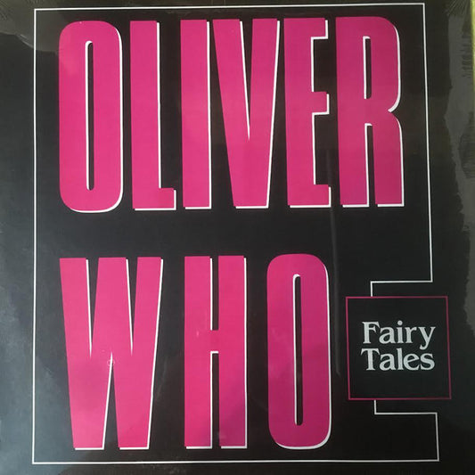 Oliver Who : Fairy Tales (12")