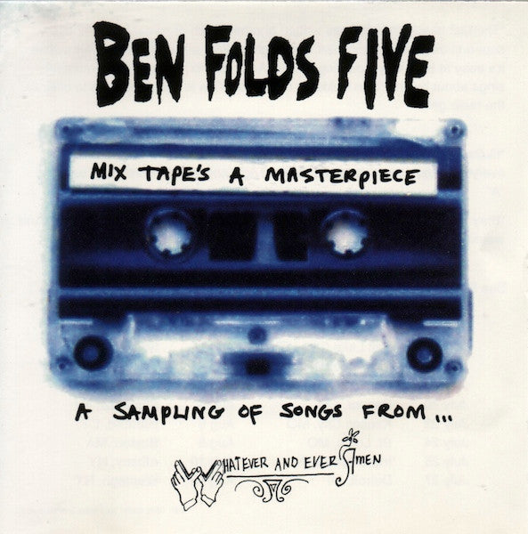 Ben Folds Five : Mix Tape's A Masterpiece (A Sampling Of Songs From... Whatever And Ever Amen) (CD, Promo, Smplr)