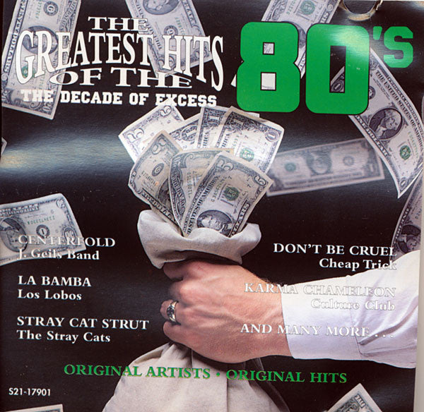 Various : The Greatest Hits Of The 80's: The Decade Of Excess (CD, Comp)