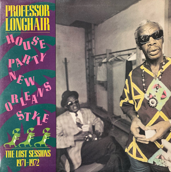 Professor Longhair : House Party New Orleans Style (The Lost Sessions 1971-1972) (LP)