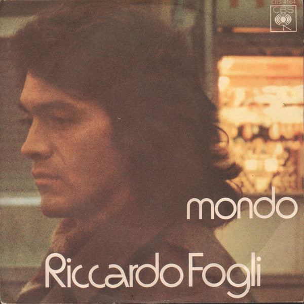 Riccardo Fogli : Mondo (7", Single)
