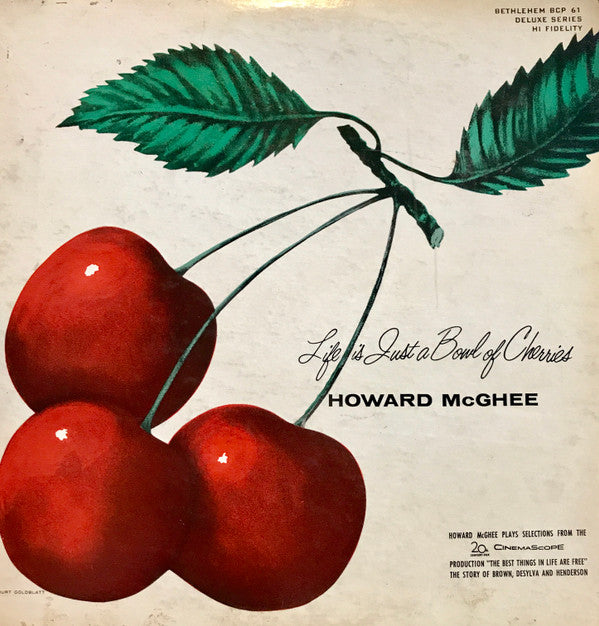 Howard McGhee : Life Is Just A Bowl Of Cherries (LP, Album)