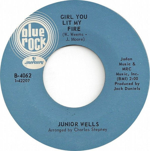 Junior Wells : Girl You Lit My Fire (7", Single, Styrene, Mer)