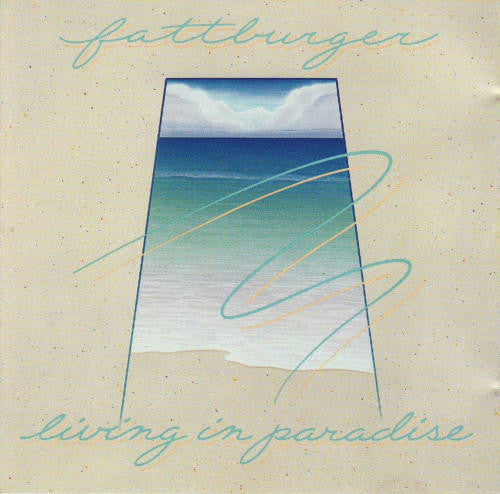 Fattburger : Living In Paradise (LP, Album)