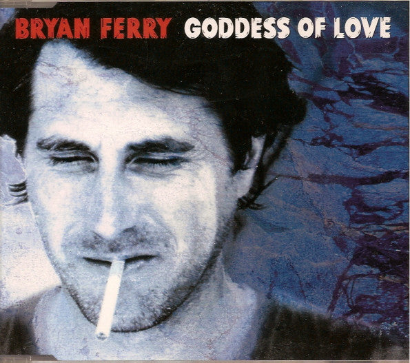 Bryan Ferry : Goddess Of Love (CD, Single)