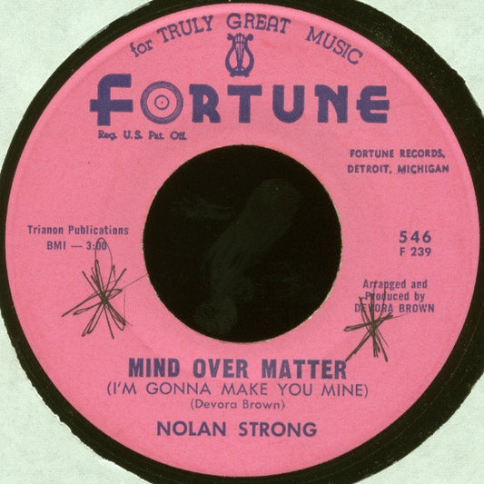 Nolan Strong : Mind Over Matter (I'm Gonna Make You Mine) / Beside You (7", Pin)