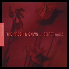 The Fresh & Onlys : Secret Walls EP (12", EP)
