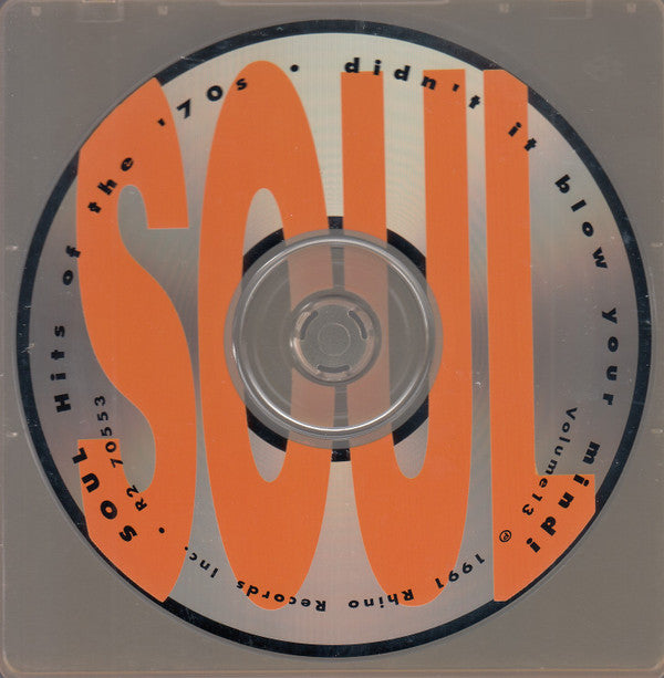 Various : Soul Hits Of The '70s - Didn't It Blow Your Mind! Vol. 13 (CD, Comp, RM, Den)