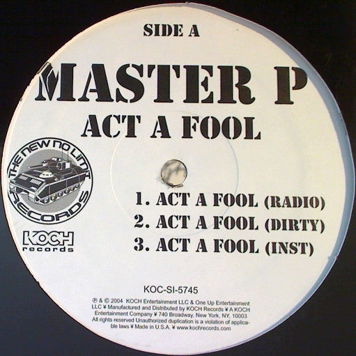 Master P : Act A Fool / Who Want Some (12")