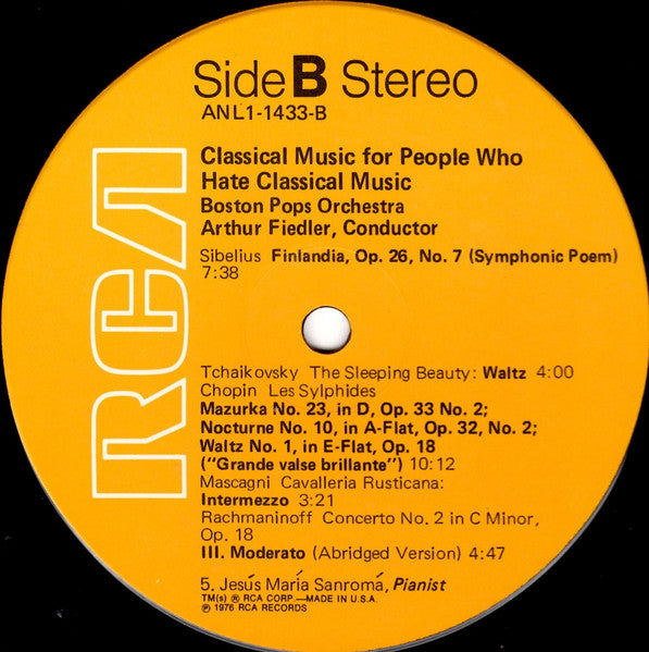 Boston Pops Orchestra • Arthur Fiedler : Classical Music For People Who Hate Classical Music (LP, Album, RE)