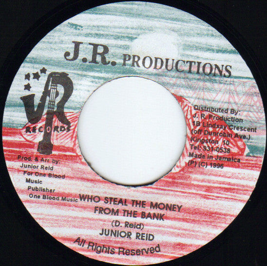 Junior Reid : Who Steal The Money From The Bank (7")