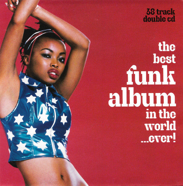 Various : The Best Funk Album In The World...Ever (2xCD, Comp)