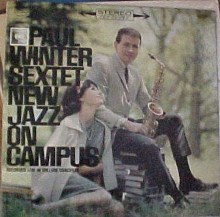 The Paul Winter Sextet : New Jazz On Campus (LP, Album)