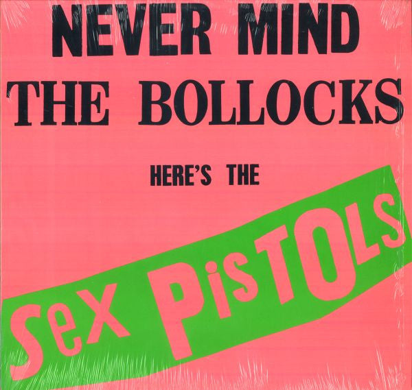 Sex Pistols : Never Mind The Bollocks Here's The Sex Pistols (LP, Album, RE)