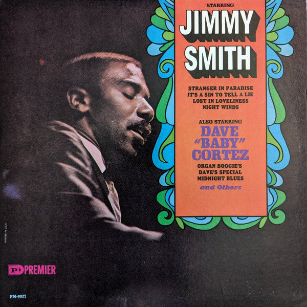 Jimmy Smith / Dave "Baby" Cortez : Starring Jimmy Smith / Also Starring Dave "Baby" Cortez (LP, Mono)