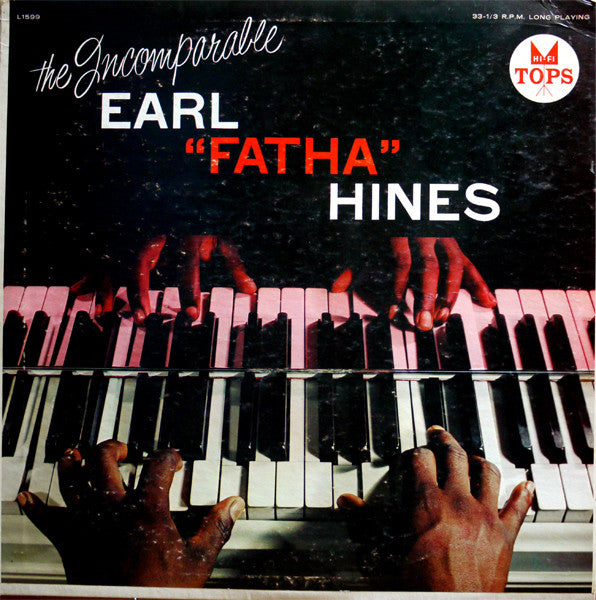 Earl Hines : The Incomparable Earl "Fatha" Hines (LP, Album)