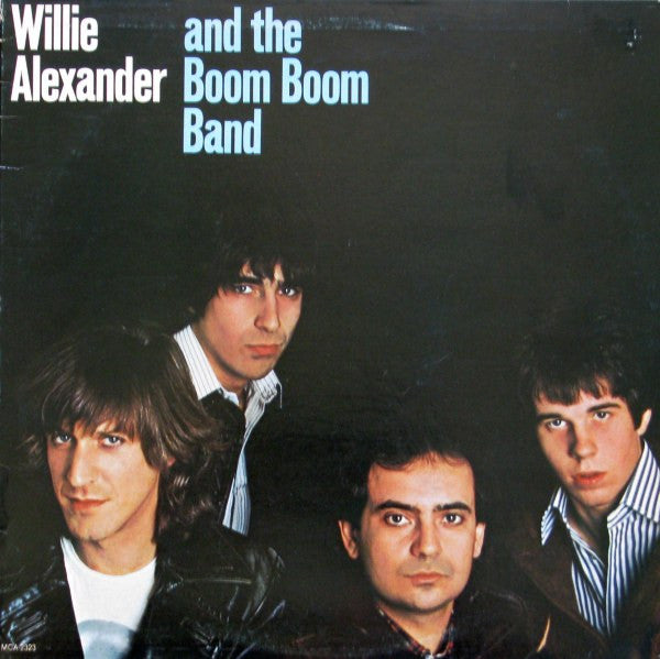 Willie Alexander & The Boom Boom Band : Willie Alexander & The Boom Boom Band (LP, Album)