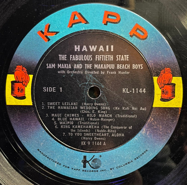 Sam Makia And The Makapuu Beach Boys With Frank Hunter And His Orchestra : Hawaii - The Fabulous Fiftieth State (LP, Album, Mono, RE, Pit)
