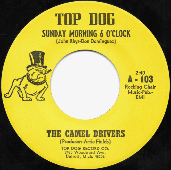 The Camel Drivers : Sunday Morning 6 O'Clock (7", Single)