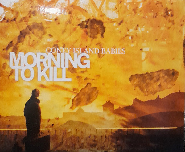 Coney Island Babies : Morning To Kill (CD, Album)