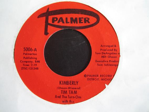 Tim Tam And The Turn-Ons : Kimberly / I Leave You In Tears (7", Single)