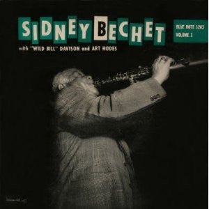 Sidney Bechet with "Wild Bill" Davison* and Art Hodes : Volume 1 (LP, RE)