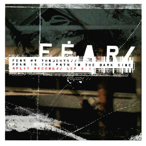 Fear My Thoughts / Fear Is The Path To The Dark Side : This Machine Runs On Fear (12")
