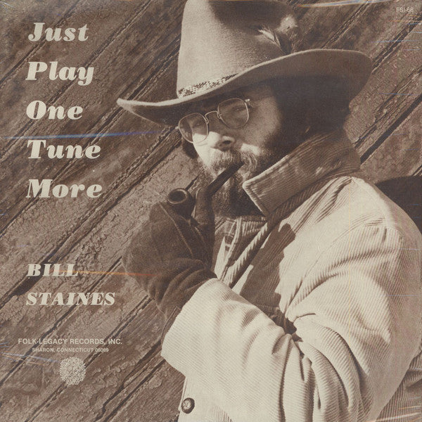 Bill Staines : Just Play One Tune More (LP, Album)