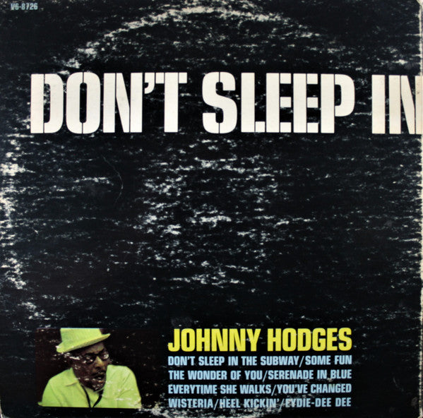 Johnny Hodges : Don't Sleep In The Subway (LP, Album, Gat)
