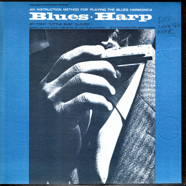 Tony "Little Sun" Glover I* : Blues-Harp (An Instruction Method For Playing The Blues Harmonica) (LP)