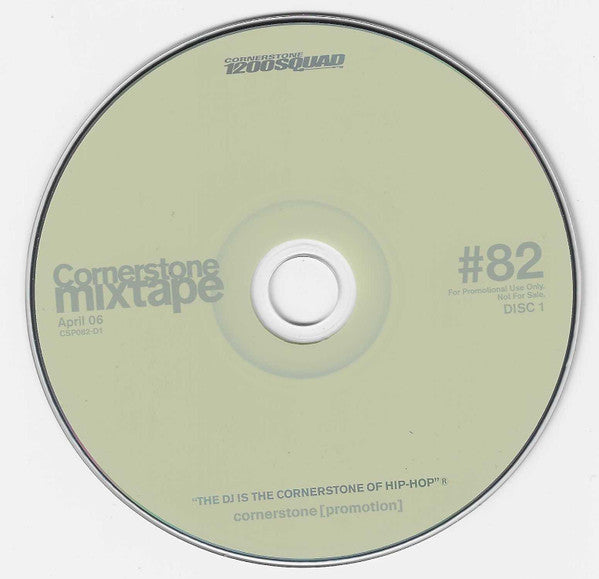 DJ V Dubb*, DJ Kid Scratch, Various : Cornerstone Mixtape #82 / April 06 (CD, Mixed, Mixtape, Promo + CD, Comp, Promo)