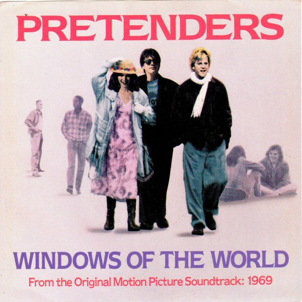 The Pretenders : Windows Of The World (7", Single)