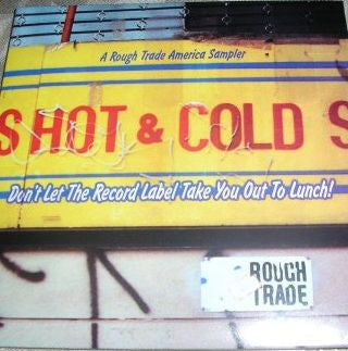 Various : A Rough Trade America Sampler: Burgers Hot & Cold S? - Don't Let The Record Label Take You Out To Lunch! (CD, Smplr, Car)