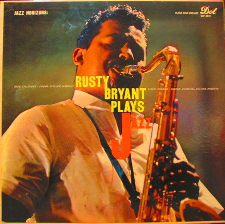 Rusty Bryant : Rusty Bryant Plays Jazz (LP, Album, Mono)