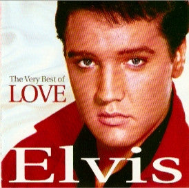 Elvis Presley : The Very Best Of Love (CD, Comp, RM)