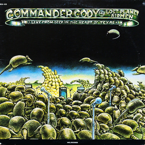 Commander Cody And His Lost Planet Airmen : Live From Deep In The Heart Of Texas (LP, Album, RE, Glo)