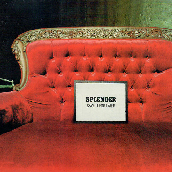 Splender : Save It For Later (CD, Single, Promo)