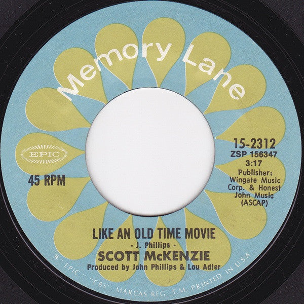 Scott McKenzie : San Francisco (Be Sure To Wear Some Flowers In Your Hair) / Like An Old Time Movie (7", Single, RE, Styrene)
