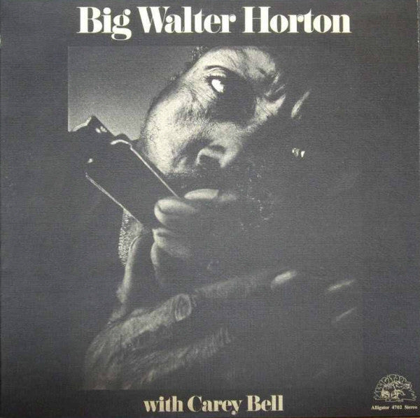 Big Walter Horton* With Carey Bell : Big Walter Horton With Carey Bell (LP, Album)