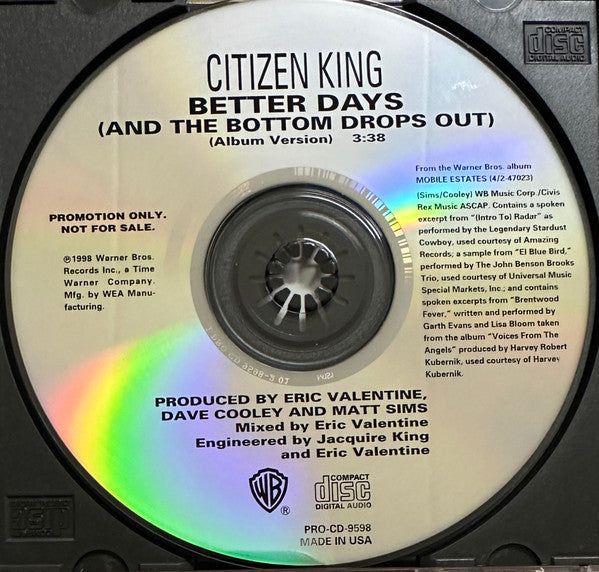 Citizen King : Better Days (And The Bottom Drops Out) (CD, Single, Promo)