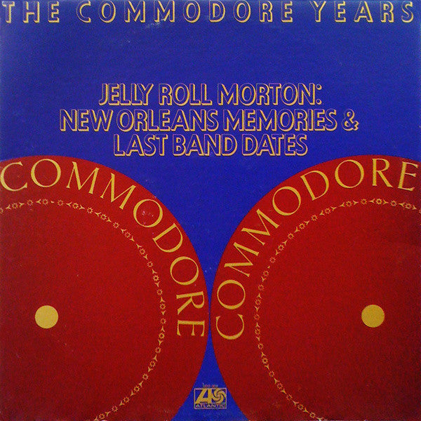 Jelly Roll Morton : New Orleans Memories & Last Band Dates (2xLP, Comp, Mono, PR )