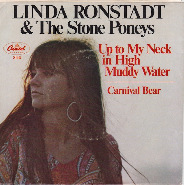 Linda Ronstadt And The Stone Poneys : Up To My Neck In High Muddy Water (7")
