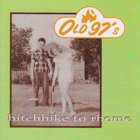 Old 97's : Hitchhike To Rhome (CD, Album, RP)