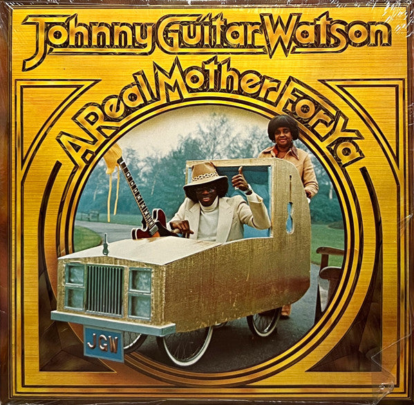 Johnny Guitar Watson : A Real Mother For Ya (LP, Album, Pit)